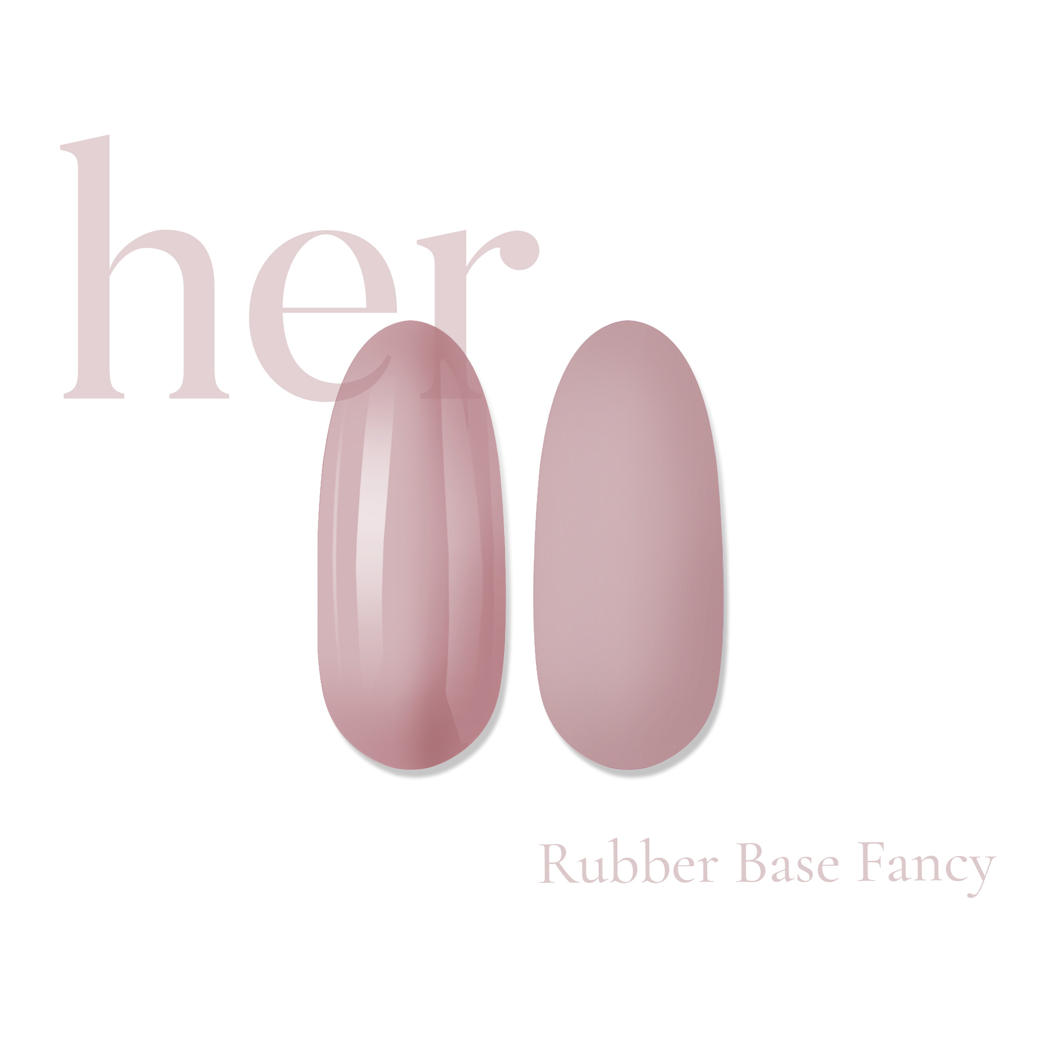 Rubber Base FANCY | HEMA FREE & ACID FREE